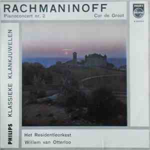 Cor de Groot | Het Residentieorkest | Willem van Otterloo Play Rachmaninoff - Pianoconcert Nr. 2 download flac mp3