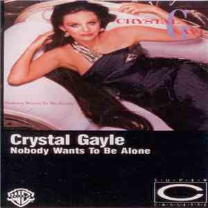 Crystal Gayle - Nobody Wants To Be Alone download flac mp3
