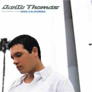 Dante Thomas - Miss California download flac mp3