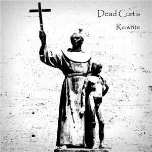 Dead Curtis  - Re:write download flac mp3