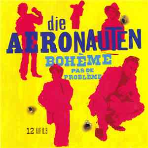 Die Aeronauten - Bohème Pas De Problème download flac mp3