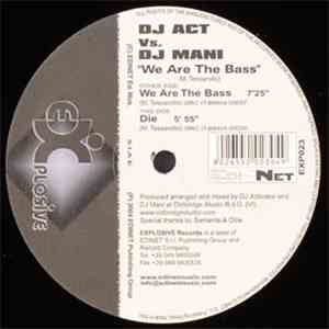 DJ Act Vs. DJ Mani - We Are The Bass download flac mp3