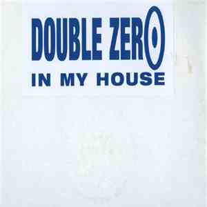 Double Zero - In My House download flac mp3