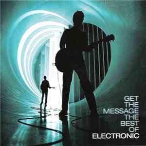 Electronic - Get The Message The Best Of download flac mp3