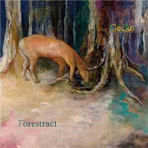 Gecko  - Forestract download flac mp3