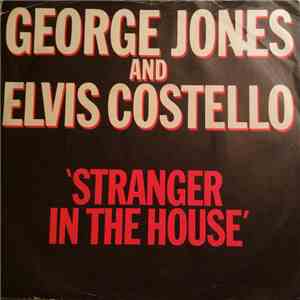 George Jones  And Elvis Costello - Stranger In The House download flac mp3