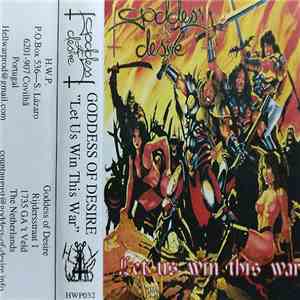 Goddess Of Desire - Let Us Win This War download flac mp3
