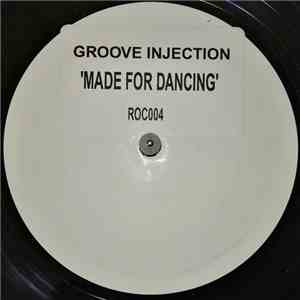 Groove Injection - Made For Dancing download flac mp3