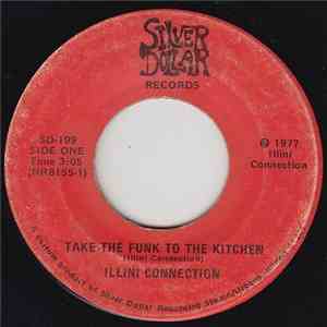 Illini Connection - Take The Funk To The Kitchen / Your Mother Understood download flac mp3