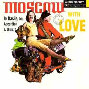 Jo Basile, Accordion And Orchestra - Moscow with Love download flac mp3