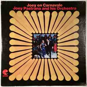 Joey Pastrana And His Orchestra - Joey En Carnavale download flac mp3