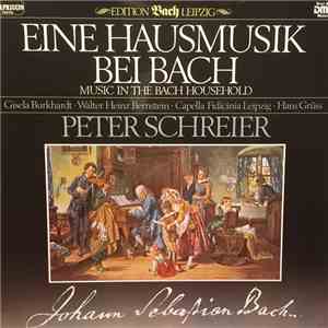 Johann Sebastian Bach - Gisela Burkhardt • Capella Fidicinia Leipzig • Peter Schreier • Hans Grüß - Eine Hausmusik bei Bach download flac mp3
