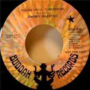 Johnny Maestro / The Brooklyn Bridge - Yours Until Tomorrow / Man In A Band download flac mp3