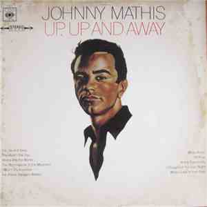 Johnny Mathis - Up, Up And Away download flac mp3