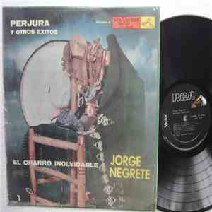 Jorge Negrete - Perjura Y Otros Éxitos (El Charro Inolvidable) download flac mp3