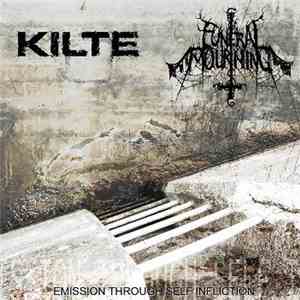 Kilte / Funeral Mourning - Emission Through Self Infliction download flac mp3