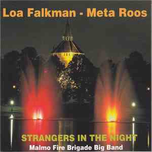 Malmo Fire Brigade Big Band, Loa Falkman, Meta Roos - Strangers In The Night download flac mp3