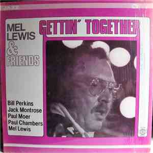 Mel Lewis & Friends - Gettin' Together download flac mp3