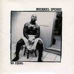Michael Speaks - No Equal download flac mp3