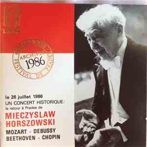 Mieczyslaw Horszowski - Mozart, Debussy, Beethoven, Chopin - Un Concert Historique : Le Retour A Prades download flac mp3