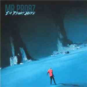 Mr. Probz - I'm Right Here download flac mp3