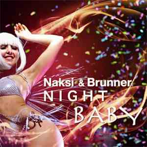 Naksi & Brunner - Night Baby download flac mp3
