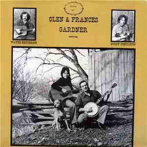 Olen And Frances Gardner Featuring Wayne Henderson , Buddy Pendleton - Olen & Frances Gardner download flac mp3