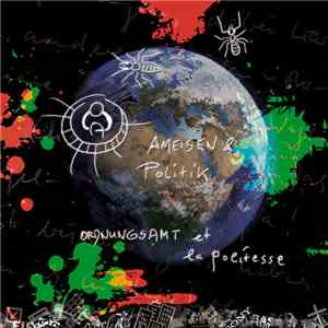 Ordnungsamt Et La Politesse - Ameisen & Politik download flac mp3
