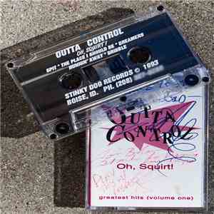 Outta Control  - Oh, Squirt! download flac mp3