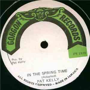 Pat Kelly - In The Spring Time / Aint That Loving You flac mp3 download