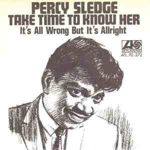 Percy Sledge - Take Time To Know Her / It's All Wrong But It's Alright download flac mp3