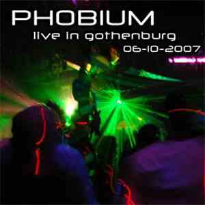 Phobium - Live In Gothenburg 06-10-2007 download flac mp3