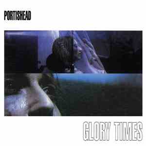 Portishead - Glory Times download flac mp3