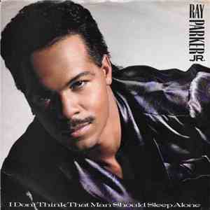 Ray Parker Jr. - I Don't Think A Man Should Sleep Alone download flac mp3