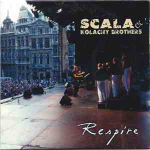 Scala & Kolacny Brothers - Respire download flac mp3