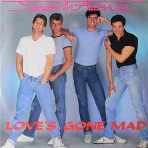 Seventh Avenue - Love's Gone Mad download flac mp3
