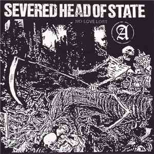 Severed Head Of State - No Love Lost download flac mp3