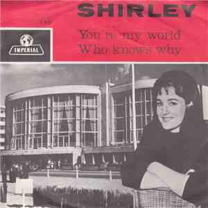 Shirley - You're My World / Who Knows Why download flac mp3