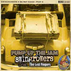 Swingrowers - Pump Up The Jam (Do Not Cover, Pt. 3) [Ft. The Lost Fingers] download flac mp3