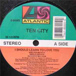 Ten City - I Should Learn To Love You download flac mp3