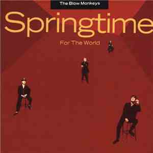 The Blow Monkeys - Springtime For The World download flac mp3