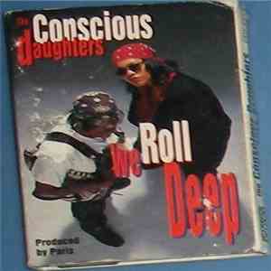 The Conscious Daughters - We Roll Deep download flac mp3