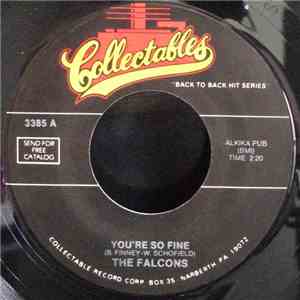 The Falcons, The Falcons And Band Ohio Untouchables - You're So Fine / I Found A Love download flac mp3