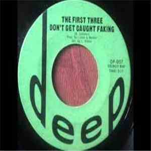 The First Three - Don't Get Caught Faking download flac mp3