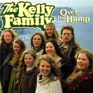 The Kelly Family - Over The Hump download flac mp3