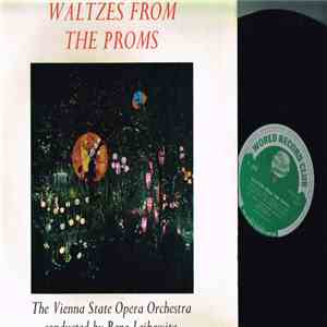 The Vienna State Opera Orchestra Conducted By René Leibowitz - Waltzes From The Proms download flac mp3