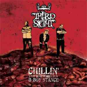 Third Sight - Chillin' With Dead Bodies In A B-Boy Stance download flac mp3