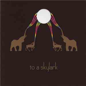 To A Skylark - To A Skylark download flac mp3