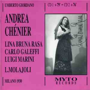 Umberto Giordano - Lina Bruna Rasa, Carlo Galeffi, Luigi Marini, L. Molajoli - Andrea Chénier download flac mp3