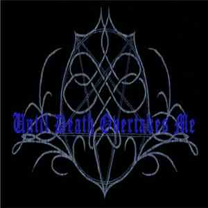 Until Death Overtakes Me - For download flac mp3